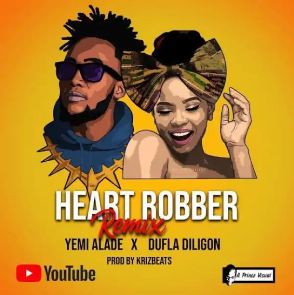 Yemi Alade - Heart Robber (Remix) ft. Dufla Diligon